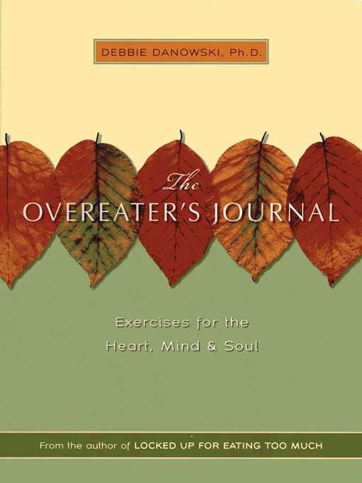 Title details for The Overeaters Journal by Debbie Danowski - Available